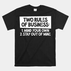 Own Stay Out Of Mine Unisex T-Shirt