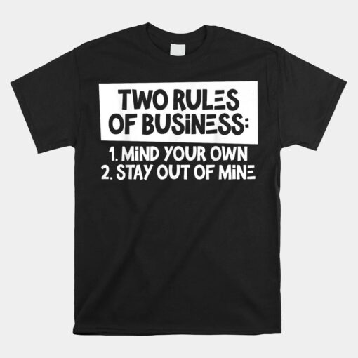 Own Stay Out Of Mine Unisex T-Shirt