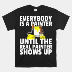 Painter Painting Art Artist Decorator Unisex T-Shirt