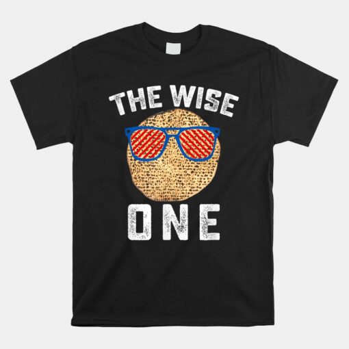Passover The Wise One Jewish Pesach Funny Matzo Jew Holiday Unisex T-Shirt