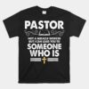 Pastor Not A Miracle Worker Unisex T-Shirt