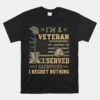 Patriotic US Army Veteran I Served Sacrificed Regret Nothing Unisex T-Shirt