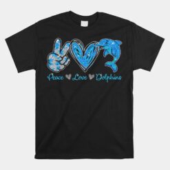 Peace Love Dolphins Funny Dolphin Unisex T-Shirt