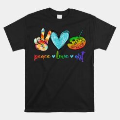 Peace Love Painting Palette Unisex T-Shirt