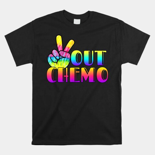 Peace-Out Chemo Last Day Of Chemo End Chemotherapy Cancer Unisex T-Shirt