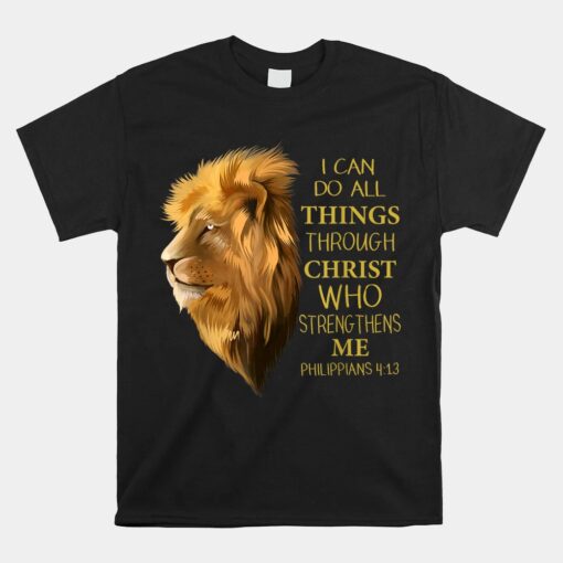 Philippians 4 13 Religious Lion Verses Funny Christian Unisex T-Shirt