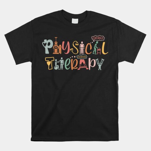 Physical Therapy Funny Physical Therapist PT Month Unisex T-Shirt