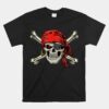 Pirate Costume Skull And Crossbones Jolly Roger Pirate Unisex T-Shirt