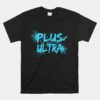 Plus Ultra Anime Hero Unisex T-Shirt