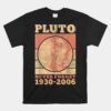 Pluto Never Forget Space Science Astronomy Unisex T-Shirt