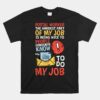 Postal Worker The Hardest Part Of My Job Postal Workers Unisex T-Shirt