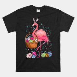 Pretty Easter Flamingo Bunny With Easter Basket Unisex T-Shirt