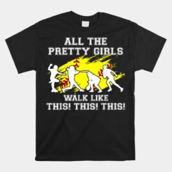 Pretty Girls Walk Like This Softball Unisex T-Shirt