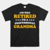 Professional Grandma Classic Gift Retirement Mom Unisex T-Shirt