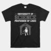 Professor Of Logic At The University Of Science Syllogistic Unisex T-Shirt