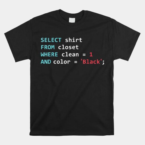 Programmer Sql Query Geek Database Coding Unisex T-Shirt