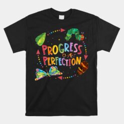 Progress Over Perfection Caterpillar Back To School Teacher Unisex T-Shirt