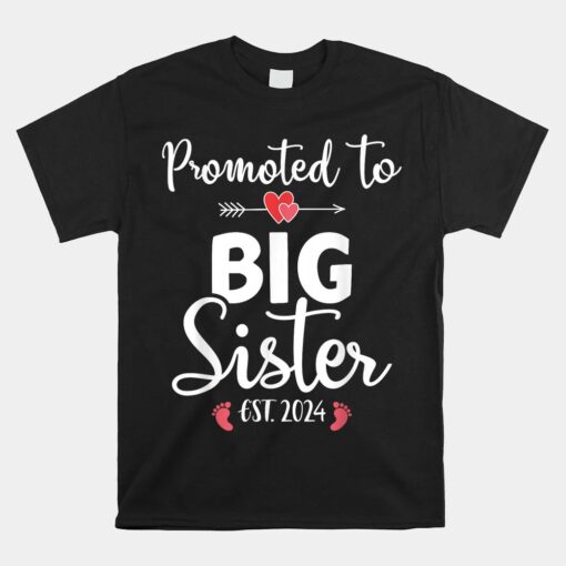 Promoted To Big Sister Est Unisex T-Shirt