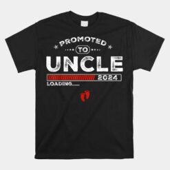 Promoted To Uncle Est 2024 Loading Soon To Be Dad Uncle Unisex T-Shirt