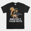 Protect Your Nuts Unisex T-Shirt