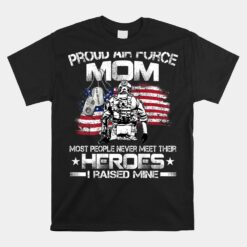 Proud Air Force Mom Air Force Graduation Mom Usaf Heroes Unisex T-Shirt