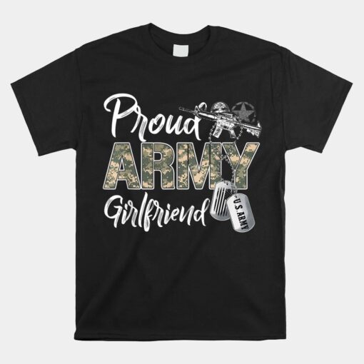 Proud Army Girlfriend Army Graduation Girlfriend Us Army Tee Unisex T-Shirt