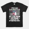 Proud Daughter Of A Vietnam Veteran Freedom Isn't Free Unisex T-Shirt