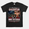 Proud Daughter Of A WWII Veteran Unisex T-Shirt