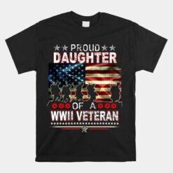 Proud Daughter Of A WWII Veteran Unisex T-Shirt