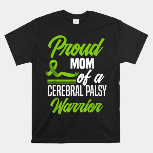 Proud Mom Of A Cerebral Palsy Warrior Cerebral Palsy Unisex T-Shirt