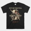 Put On The Full Armor Of God Christian Religious Quote Unisex T-Shirt