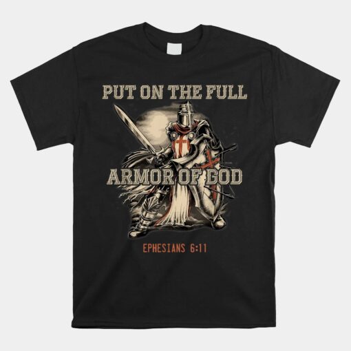 Put On The Full Armor Of God Christian Religious Quote Unisex T-Shirt