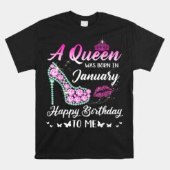 Queen Was Born In January Funny Birthday Unisex T-Shirt