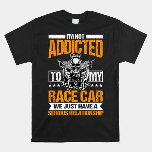 Racer Fast Cars Racetrack Track Race Racing Racers Raceday Unisex T-Shirt