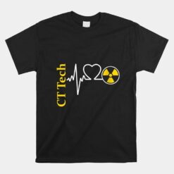 Radiology CT Tech Nuclear Radiation Heartbeat EKG Pulse Unisex T-Shirt