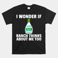 Ranch Dressing Gift Funny Condiment Sauce Unisex T-Shirt