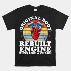 Rebuilt Engine Open Heart Surgery Recovery Survivor Unisex T-Shirt