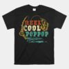 Reel Cool Pop-Pop Vintage Fishing Funny Grandpa Fisherman Unisex T-Shirt