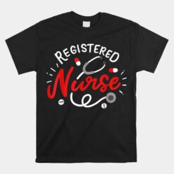 Registered Nurse Rn Unisex T-Shirt