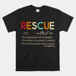 Rescue-to Bring A Pet Out Of Danger Unisex T-Shirt