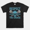 Respect The Crease Funny Lacrosse Unisex T-Shirt