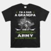 Retired Army Unisex T-Shirt I'm A Dad A Grandpa-Nothing Scares Me