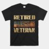 Retired Army Veteran Unisex T-Shirt