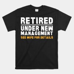 Retirement Dad Retiring Party Humor Retirement Unisex T-Shirt