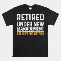 Retirement Party Dad Humor Unisex T-Shirt