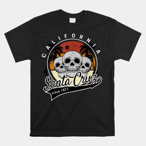 Retro Vintage Santa Cruz California Skull Street Wear Unisex T-Shirt