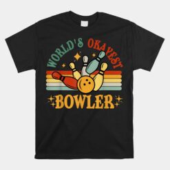 Retro Worlds Okayest Bowler Unisex T-Shirt