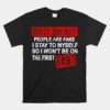 Roses Are Red People Are Fake I Stay To Myself First 48 Unisex T-Shirt