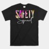 Safety Squad Tie Dye Back To School Unisex T-Shirt