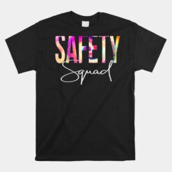 Safety Squad Tie Dye Back To School Unisex T-Shirt